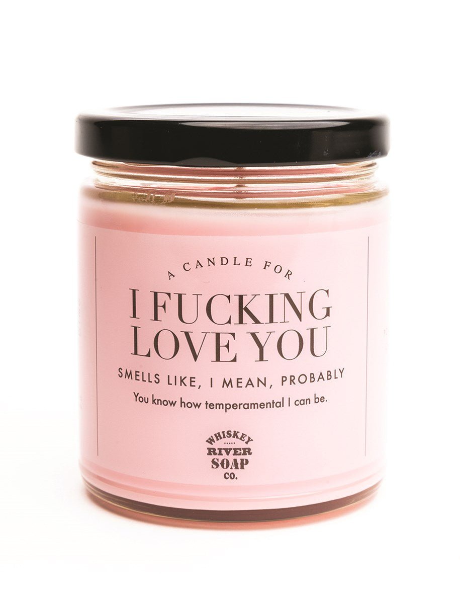 I Fucking Love You - Candle | Banana Manor Rug Company